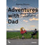 Adventures with Dad - Being a Father is Child's Play - Room Eight - Lannoo Publishers